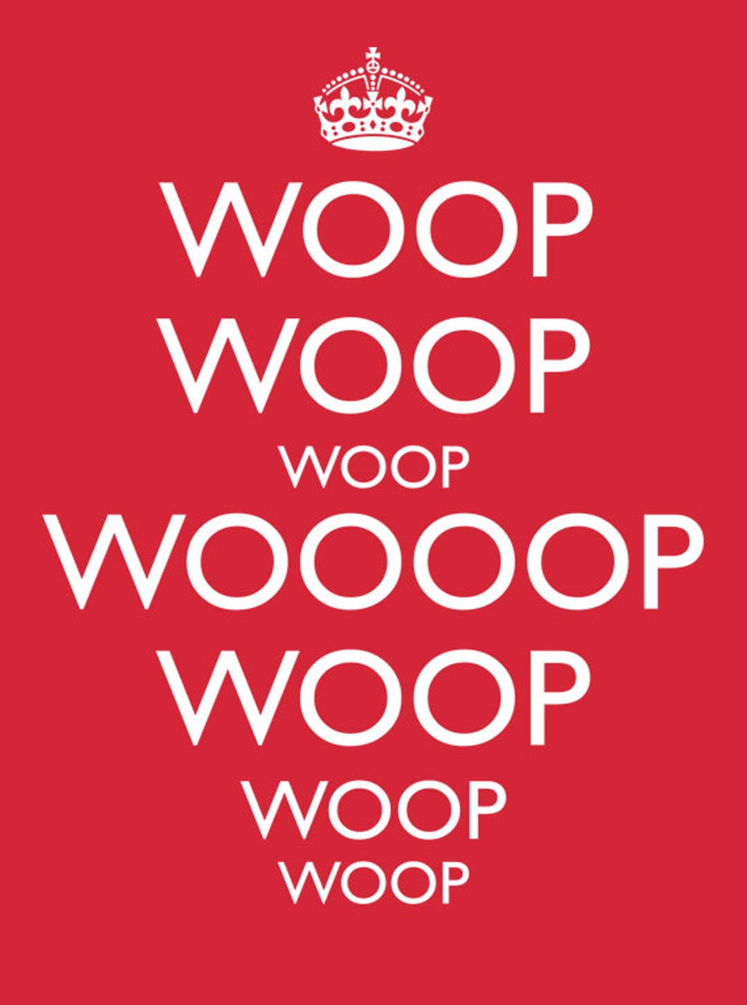 Keep Calm T-shirt, Woop Woop Woop Shirt in the Spirit of Keep Calm, but ...