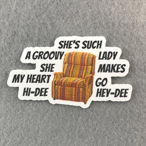 Frasier Martin Crane Chair She's Such A Groovy Lady Fan Art Sticker | Retro 90s Sitcom TV Fandom Die Cut John Mahoney Frank Sinatra