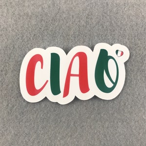 Ciao Italian Sticker | Italian Script Word Art Sayings Hello Goodbye Die Cut Matte Vinyl Sticker |