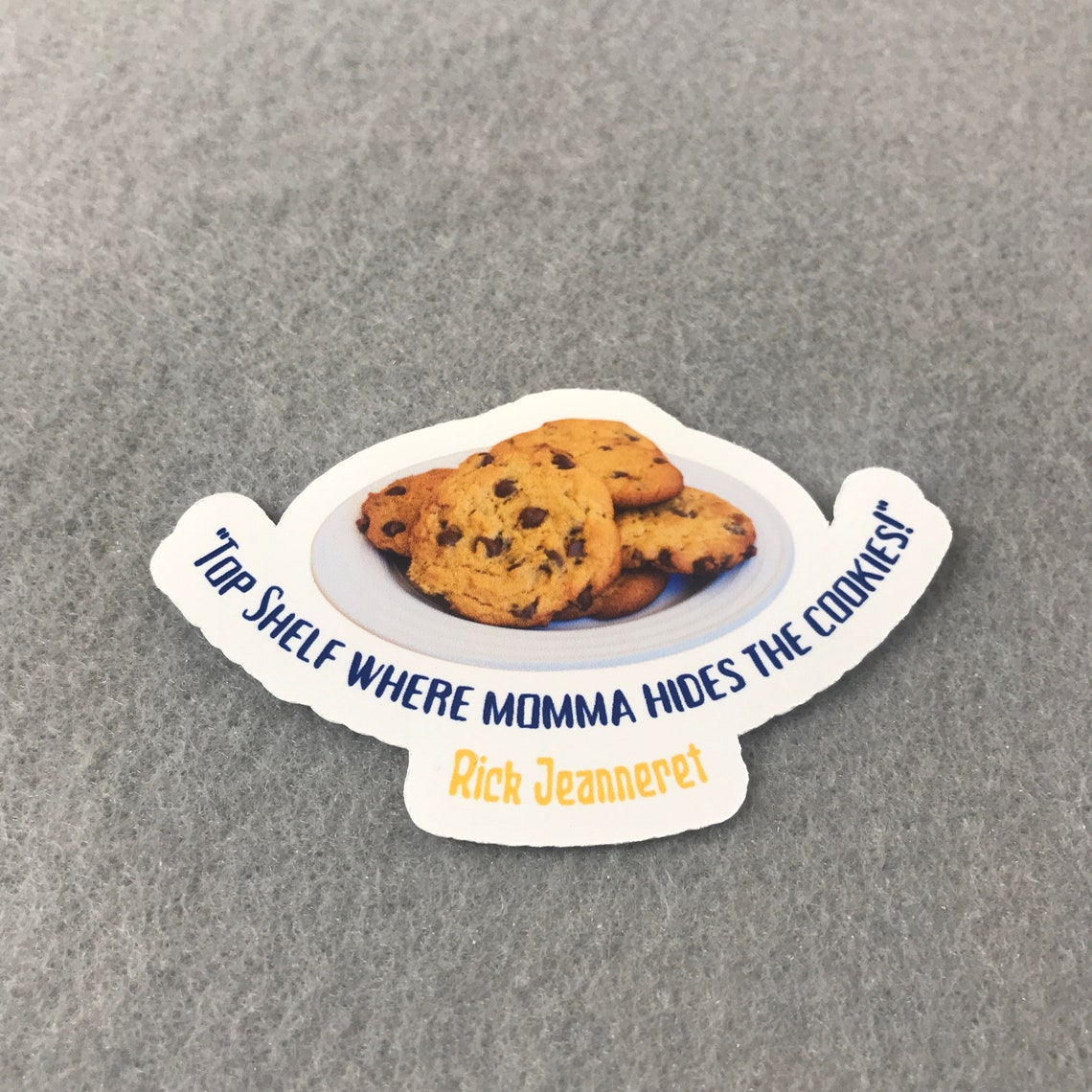 Rick Jeanneret RJ Top Shelf Where Momma Hides the Cookies Etsy