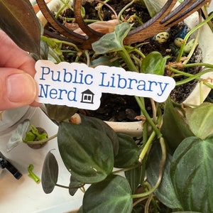 Public Library Nerd Matte Sticker | Libraries Librarian Book Lover Reader Bibliophile Nerdy Laptop Kindle Stickers Banned Books Read