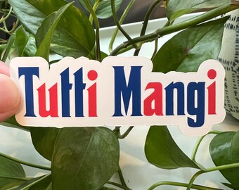 Tutti Mangi Everybody Eats Buffalo Bills Mafia Football Matte Sticker | Italian Italy Buffalo NY