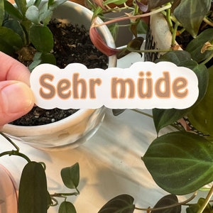 Sehr Müde German Typography Matte Sticker | Very Tired Germany German Language Die Cut | Laptop Kindle German Words German American Sayings