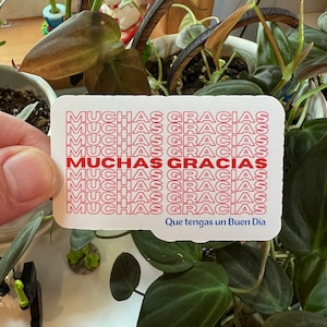 Muchas Gracias Que Tengas Un Bien Dia Spanish Die Cut Matte Typography Sticker Thank You Very Much Have A Nice Day Spanish Mexican American