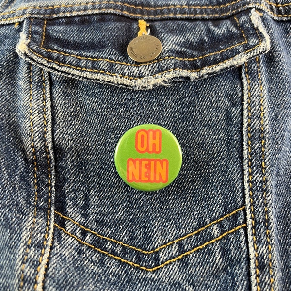 Oh Nein German Language 1.25" Button Pin Badge Pinback Button | German American Oh No Nicht Gut Nope Nah Germany Typography Europe