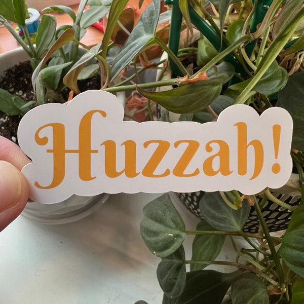 Huzzah Die Cut Matte Word Art Sticker | Renaissance Ren Faire Typography Sticker Laptop Kindle Sticker Retro Happy Planner