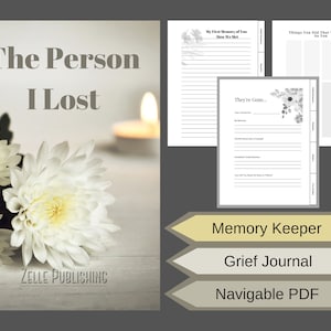 Può includere: Una copertina di libro bianca con il titolo "The Person I Lost" e una foto di fiori bianchi e una candela accesa. Il libro è descritto come un Memory Keeper, un Grief Journal e un PDF navigabile.