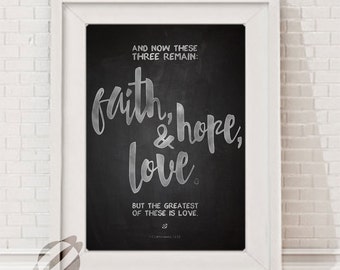 Faith Hope Love Corinthians 13 LARGE INSTANT DOWNLOAD, Chalkboard 11x14 Poster Size Print