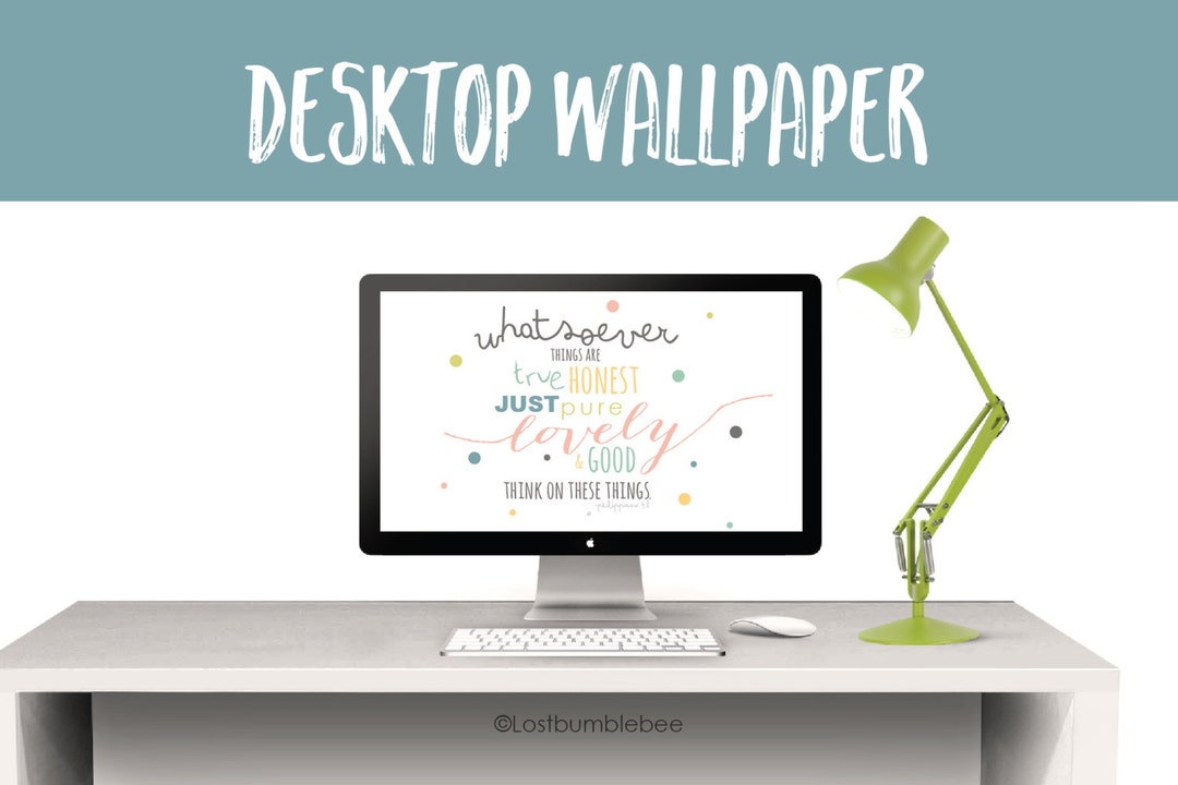 Whatever Computer Wallpaper Desktop Wallpaper Background -whatever is Lovely... Think About Those ...