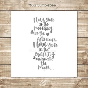 I love you in the morning and in the afternoon!  Instant Printable digital download,  INKED BLACK