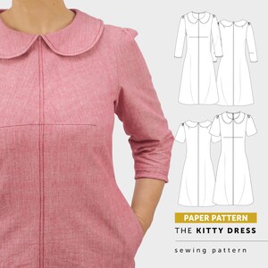 May include: A red dress with a Peter Pan collar, three-quarter length sleeves, and side pockets. Next to the dress are technical line drawings showing front and back views of the garment with short and long sleeves, labeled PAPER PATTERN THE KITTY DRESS.