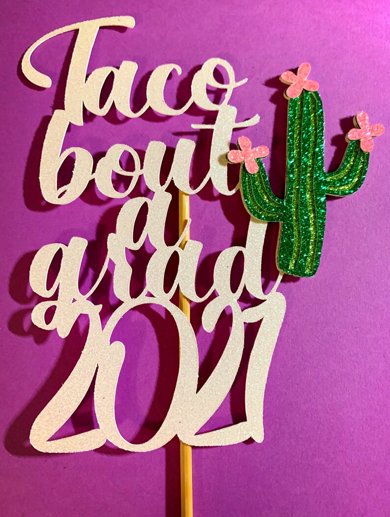 Taco Graduation Graduation Fiesta Graduation Taco About a | Etsy