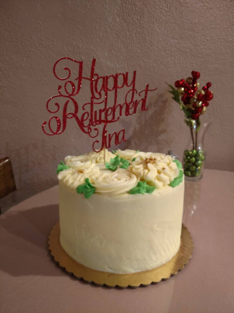 Free Free Happy Retirement Cake Topper Svg 291 SVG PNG EPS DXF File