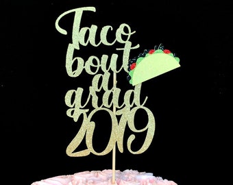 taco graduation, graduation fiesta, graduation, taco about a grad, graduation 2023, taco graduation party, graduation, fiesta