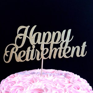 Happy Retirement Cake Topper, Retirement Cake Topper, Happy Retirement, Retirement decoration, Retirement, Happy Retirement decorations