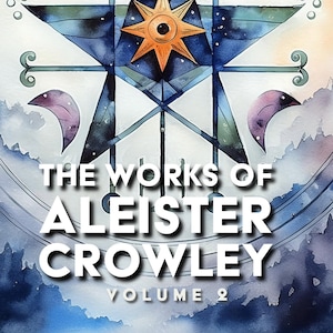 Aleister Crowley - Dzieła zebrane tom II
