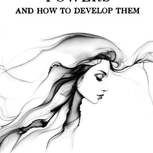 May include: A monochrome book cover titled "YOUR PSYCHIC POWERS AND HOW TO DEVELOP THEM." It shows a woman's profile with flowing hair, rendered in shades of grey. The author's name, Hereward Carrington, Ph.D., is also displayed.
