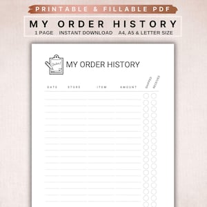 May include: Printable order history tracker with columns for date, store, item, amount, shipped, and received. Each column has checkboxes for marking shipped and received.