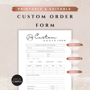 May include: Printable custom order form template in US Letter and A4 sizes. The form includes sections for order information, customer information, payment method, item details, notes, shipping method, and totals. The form is available in three colors.