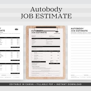 May include: Three autobody job estimate forms. The forms are on a wooden clipboard and white paper. The text "Autobody JOB ESTIMATE" is at the top of the forms. The forms include sections for customer information, vehicle information, and service descriptions.