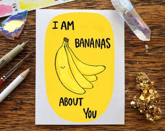 Bananas About You | Greeting Card | Pun | Funny