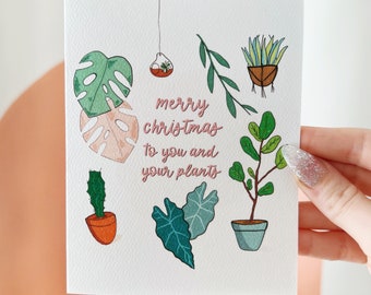 Merry Christmas to You and Your Plants | Greeting Card | Watercolor | Holiday | Plant