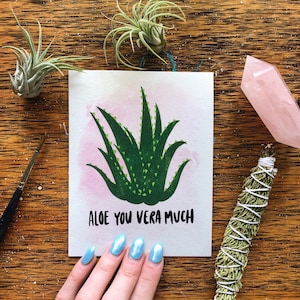 Aloe You Vera Much / Tarjeta de Felicitación / Planta / Acuarela