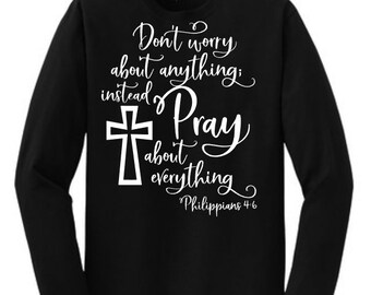 Pray about it, child of God, Faith shirts, scripture, God, He is good, faith tees, bible verses, faith gifts