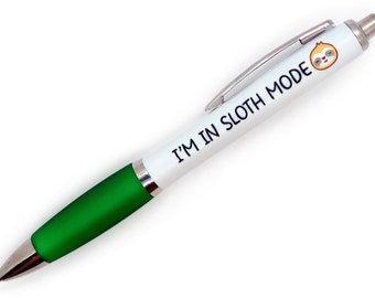 I'M IN SLOTH MODE Pen with Cute Sloth Face - Dark Green Grip with Black Ink