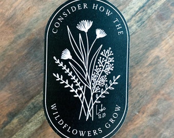 Consider wild Flowers Sticker | Laptop Decal | Christian Sticker | Christian Gift Bible sticker Verse Sticker Faith Sticker Jesus Sticker