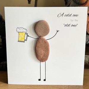 Art de galets fait main carte de bière joyeux anniversaire humour masculin ancien
