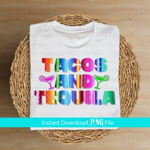 Tacos and Tequila Png, Cinco De Mayo, Png Files for sublimation, Png Design, Png, May 5th Png, Fiesta Png
