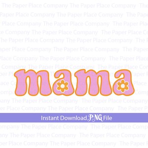 Groovy Girl Mama flower summer shirt or Shirt png file trendy sublimation no svg , retro Mothers Day popular png digital download , Mom png