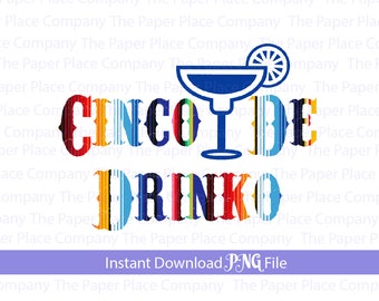 Cinco De Drinko Png, Best Sublimation Downloads, Png Files for sublimation, Png Design, Png, Cinco De Drinko, Cinco De Mayo Png