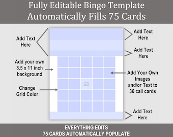 May include: A light blue bingo card template with a grid of squares, designed to automatically fill 75 cards. The template includes text prompts to add text, images, and customize the background and grid color. The text at the top reads "Fully Editable Bingo Template".