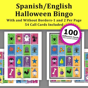 May include: A Halloween Bingo game with Spanish and English text. The game includes 100 different cards and 54 call cards. The cards feature Halloween-themed illustrations and text. The set includes cards with and without borders.