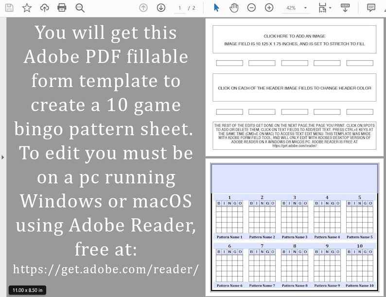 May include: A printable PDF template for creating 10 bingo game pattern sheets. The template is designed to be edited using Adobe Reader, which is available for free at https://get.adobe.com/reader/.