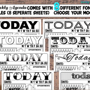Puede incluir: Ocho plantillas de agenda semanal imprimibles con diferentes estilos de fuente para el título "TODAY". Cada plantilla incluye un espacio para la fecha, los días de la semana y las citas.