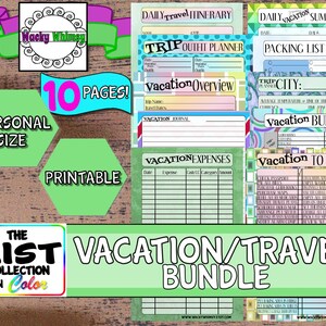 May include: A printable vacation and travel planning bundle with 10 pages. The pages are colorful and feature a variety of checklists, budgets, and itineraries. The title of the bundle is "Vacation/Travel Bundle" and the text "The List Collection in Color" is also included.