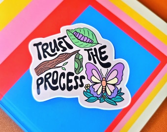 Butterfly Metamorphosis Sticker: Trust The Process, Motivational Decal