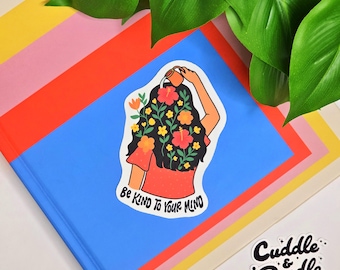 Be Kind to Your Mind Sticker: Floral Woman Illustration, Mental Health Vinyl