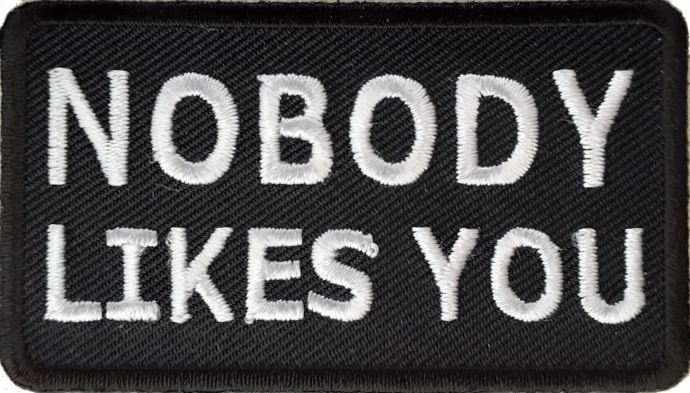 Nobody Likes You Patch 7cm x 4cm Etsy