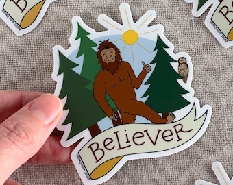 Bigfoot Believer Vinyl Sticker / Fun Bigfoot Gift / Cool Sasquatch Sticker / Cute Laptop Sticker / Dishwasher Safe / Weather Resistant