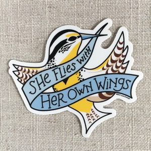 She Flies With Her Own Wings Vinyl Sticker / Oregon State Motto / Western Meadowlark Bird / Laptop Sticker / Feminist Sticker / Waterproof