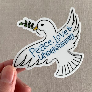 Peace, Love Understanding Dove Vinyl Sticker / Peace Dove / Water Bottle Sticker / Peace Sticker / Waterproof Sticker / Gift for Her