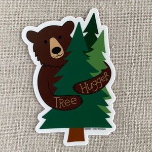 Tree Hugger Bear Vinyl Sticker / Environmentalist Sticker / Cute Illustrated Black Bear / Laptop Sticker / Water Bottle Sticker / Waterproof
