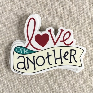 Love One Another Vinyl Sticker / Hand Lettered Design / Cool Sticker / Laptop Sticker / Water Bottle Sticker / Modern Bumper Sticker image 1