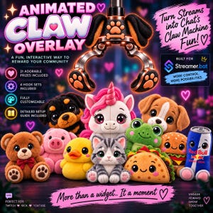 May include: An animated claw machine overlay for streamers featuring a mechanical claw with paw prints above a collection of plush toys including a unicorn, teddy bear, puppy, kitten, frog, duck, pig, taco, burger, and energy drink can.