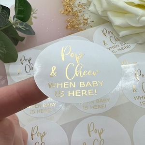 Pop and Cheer When Baby Is Here Baby Shower Foiled Stickers. Party Bag Stickers.  Thank You.
