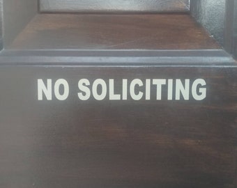 No Soliciting (vinyl lettering sticker)